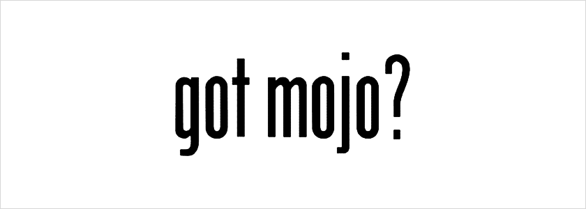 Where's the mojo?